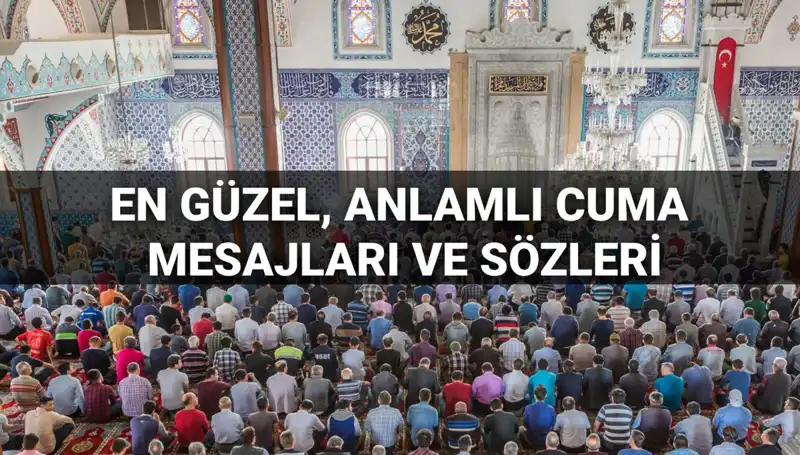 Cuma Mesajları 2025: Dostlarla Paylaşabileceğiniz En Güzel Seçenekler