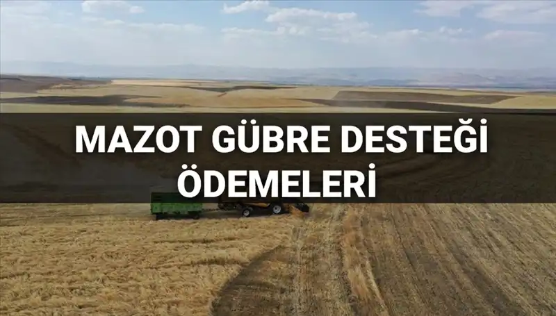 2025 Mart Ayı Mazot Gübre Desteği Ne Zaman Yatacak? Detaylar Açıklandı!