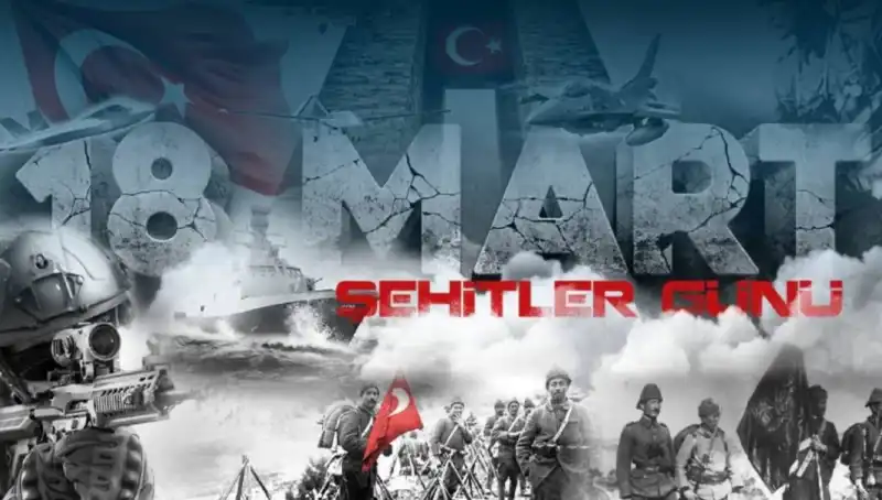 18 Mart Çanakkale Zaferi: Şehitlerimizi Anmak İçin Güçlü Mesajlar